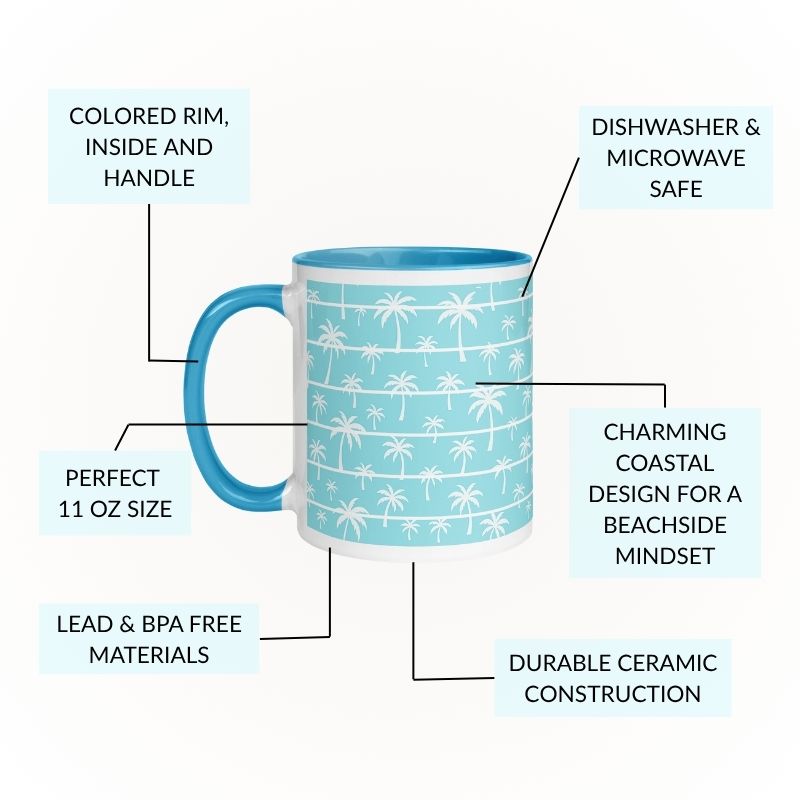 coffee mug with text, colored rim, inside and handle, perfect 11 oz side, charming coastal design for a beachside mindset