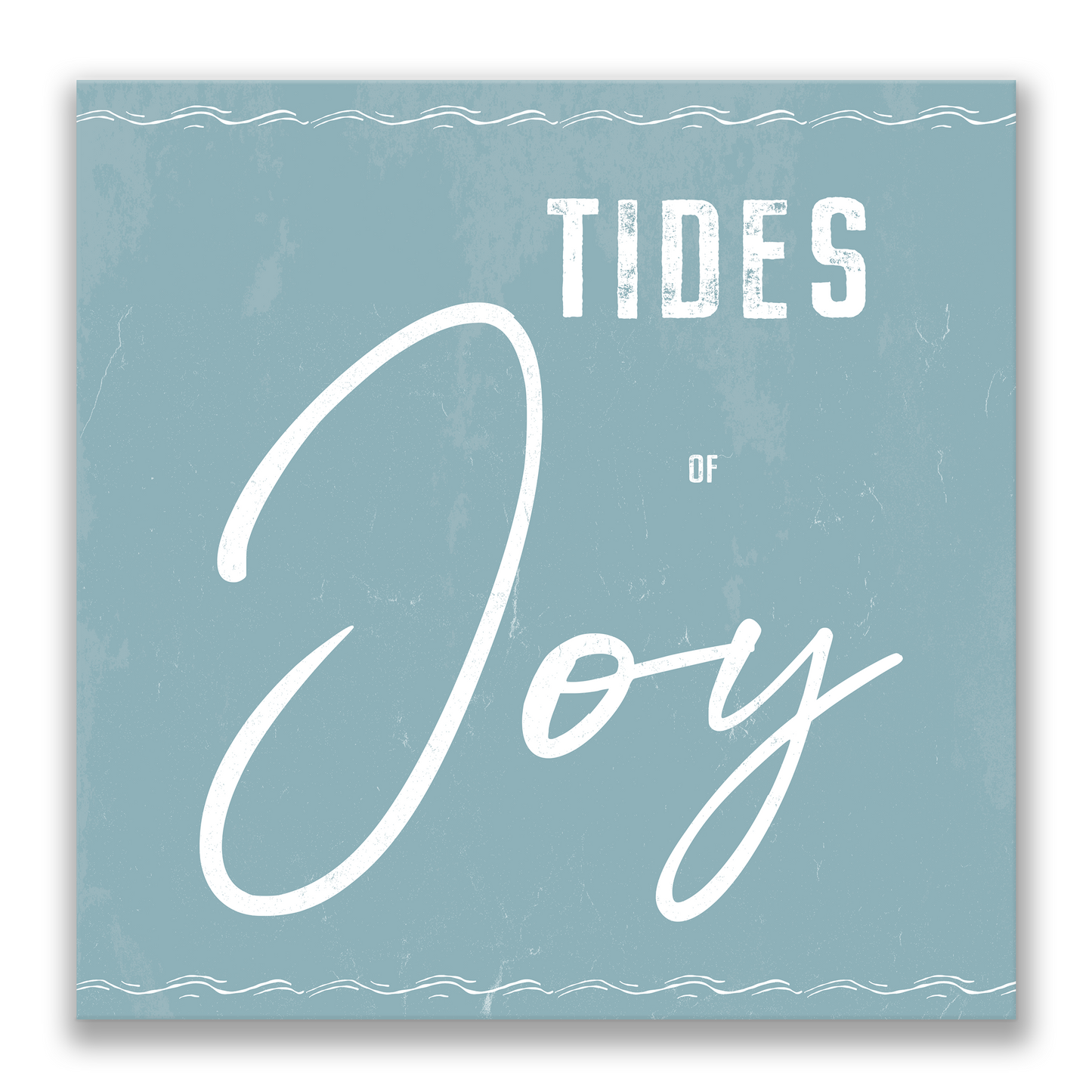 ocean-inspired Christmas Canvas TIDES OF JOY. The holiday beach decor shows text saying "Tides of Joy".