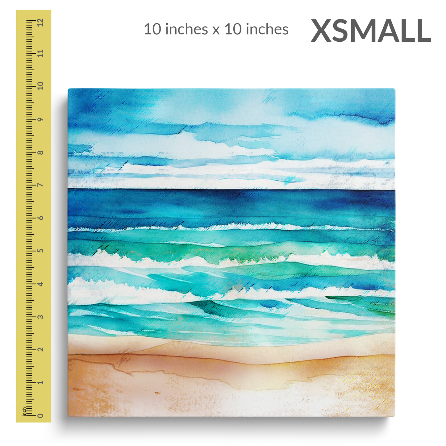 A 12 inch ruler is next to the extra small size of beach art canvas print CRYSTAL WATERS. Gallery wrap canvas is square. Text reads: “X-SMALL 10 inches x 10 inches”