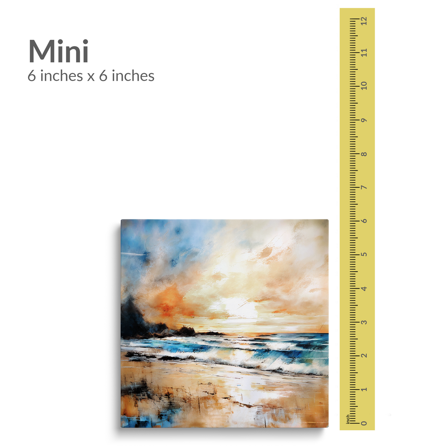 A 12 inch ruler is next to the mini size of beach art canvas print BUBBLY SHORES. Gallery wrap canvas is square. Text reads: “MINI 6 inches x 6 inches”