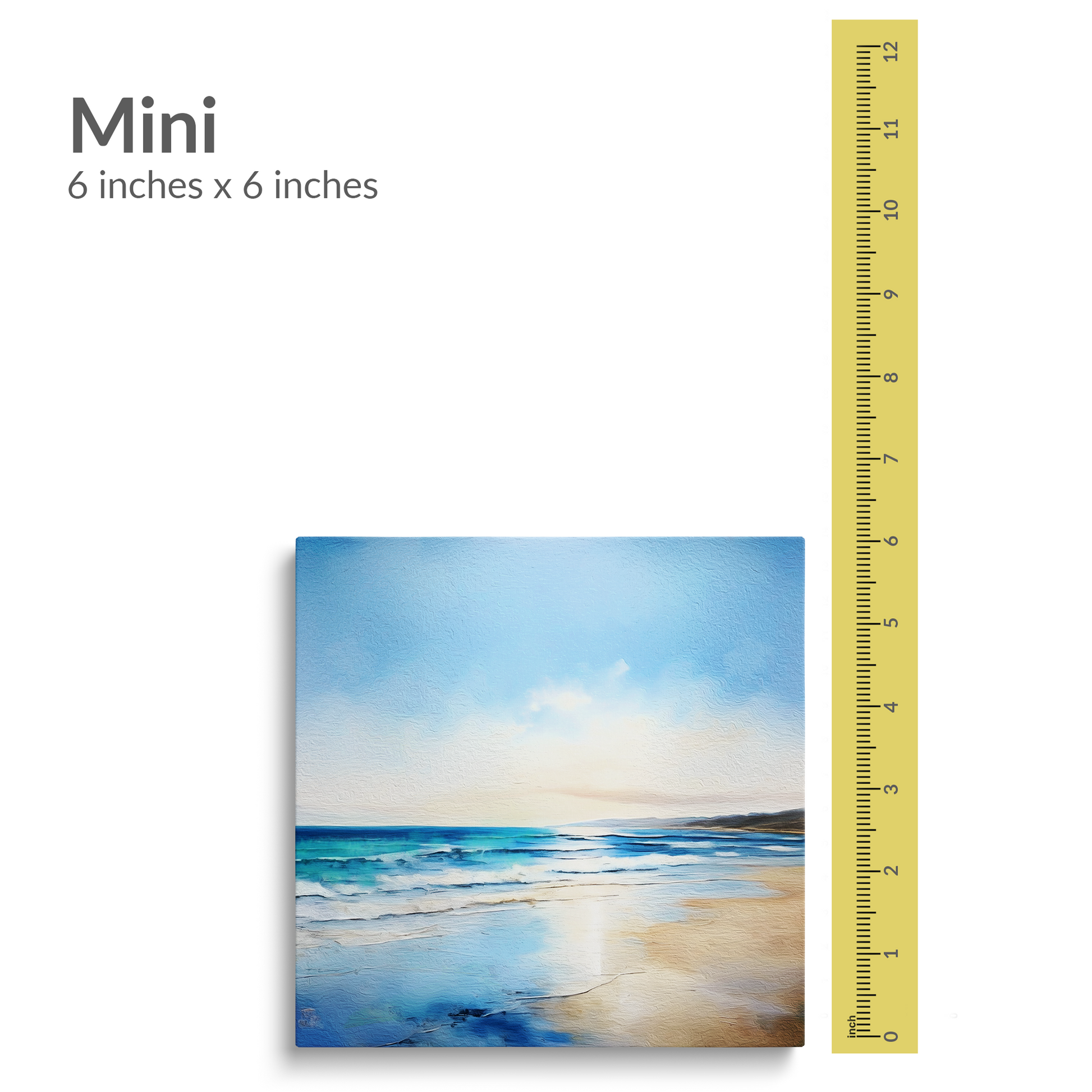 A 12 inch ruler is next to the mini size of beach canvas wall art SALTY BREEZE. Gallery wrap canvas is square. Text reads: “MINI 6 inches x 6 inches”