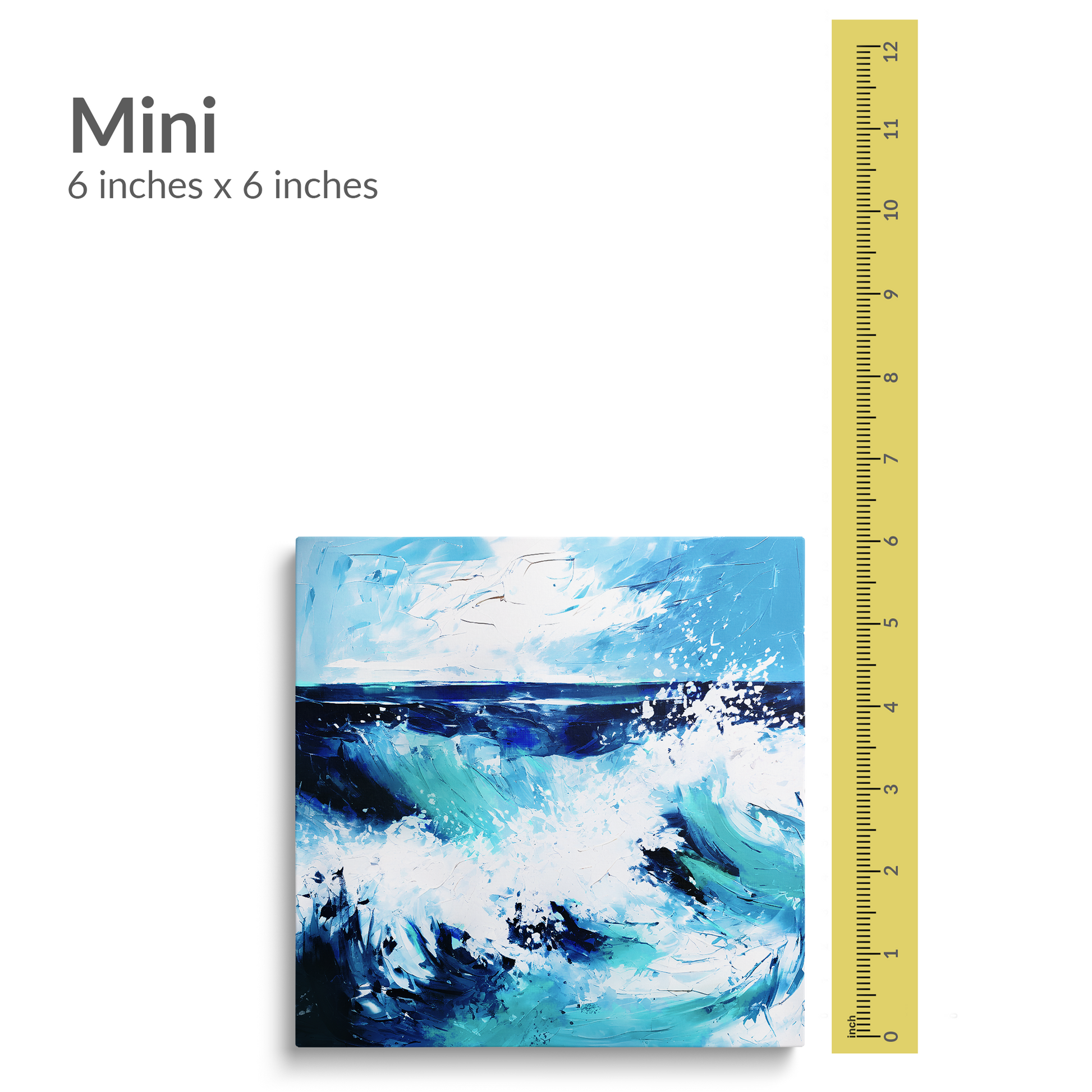 A 12 inch ruler is next to the mini size of unique coastal wall art SPLASH. Gallery wrap canvas is square. Text reads: “MINI 6 inches x 6 inches”