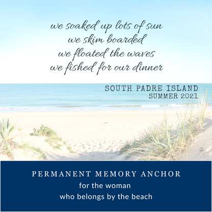 Close-up detail of a gallery-wrapped canvas art print with a sun-bleached beach design. The custom text lists family memories like "we soaked up lots of sun we skim boarded we floated the waves we fished for our dinner" Text at the bottom indicates the location as "south padre island summer 2021." Caption reads permanent memory anchor for the woman who belongs at the beach